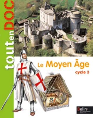Le Moyen Âge, cycle 3
