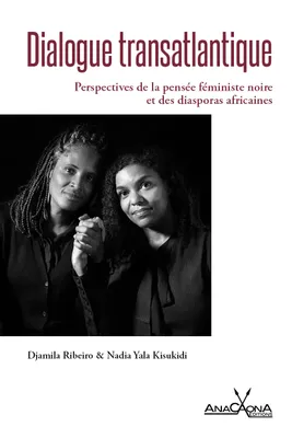 Dialogue transatlantique, Perspectives de la pensée féministe noire et des diasporas africaines