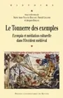 Le Tonnerre des exemples, Exempla et médiation culturelle dans l'Occident médiéval