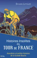 Histoires insolites du Tour de France