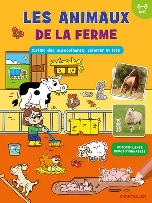 Les animaux de la ferme (6-8 a.) Coller des autocol., colorier et lire -