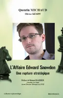 L'affaire Edward Snowden - une rupture stratégique