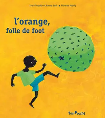 ORANGE FOLLE DE FOOT (L')