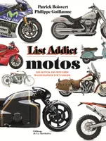 Motos, List addict, 240 motos, 100 motards, 75 listes pour tout savoir