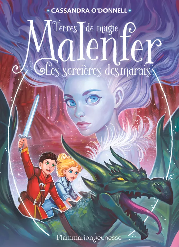 Livres Jeunesse de 6 à 12 ans Romans 4, Malenfer - Malenfer, Les sorcières des marais Cassandra O'Donnell