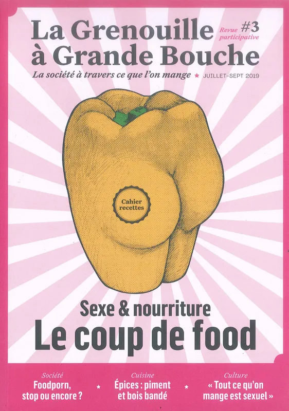 Livres Loisirs Gastronomie Cuisine 3, La Grenouille à Grande Bouche, Sexe & nourriture. Le coup de food Collectif