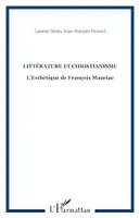 Littérature et Christianisme, L'Esthétique de François Mauriac
