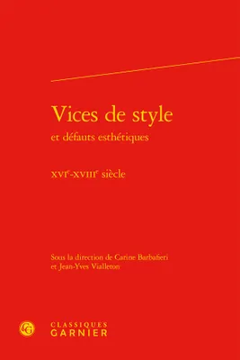 Vices de style et défauts esthétiques, Xvie-xviiie siècle