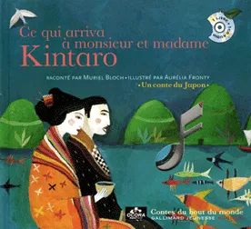 Ce qui arriva à monsieur et madame Kintaro, Un conte du Japon
