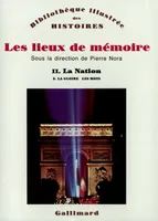 Les Lieux de mémoire., 3, La Gloire, les mots, Les Lieux de mémoire (Tome 2 Volume 3)-La Nation), La Nation 3
