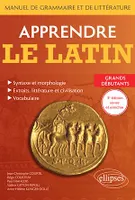 Apprendre le latin. Manuel de grammaire et de littérature. Grands débutants, 3e édition