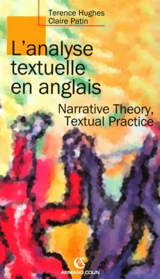 L'analyse textuelle en anglais - Narrative Theory, Textual Practice, Narrative Theory, Textual Practice