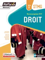 Droit 1re STMG (Manuel Réflexe) Livre + Licence élève - 2019