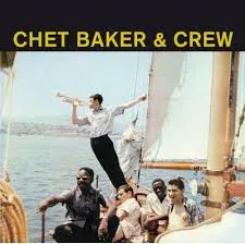 Chet BAKER and Crew
