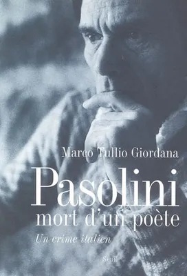 Pasolini, mort d'un poète. Un crime italien, un crime italien
