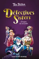 2, Détectives sisters / L'énigme du bracelet, Détectives Sisters - tome 2