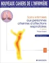 Nouveaux cahiers de l'infirmière Tome XI : Soins infirmiers aux personnes atteintes d'affections respiratoires
