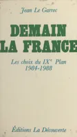 Demain la France : les choix du 9e plan (1984-1988), Les choix du 9e plan (1984-1988)