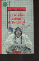 La terrible cuisine de Benjamin - 