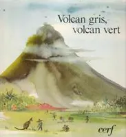 Volcan gris, volcan vert