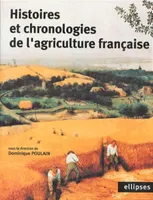 Histoires et chronologies de l'agriculture française