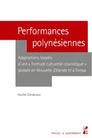 Performances polynésiennes, Adaptations locales d'une formule culturelle-touristique globale en nouvelle-zélande et à tonga