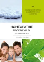 Homéopathie mode d'emploi