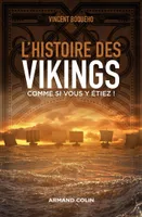 L'histoire des Vikings comme si vous y étiez !