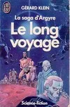 La Saga d'Argyre, 3, Saga d'argyre - le long voyage (La)