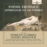 Poésie érotique. Anthologie en 110 poèmes et 50 auteurs