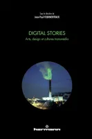 Digital stories, Arts, design et cultures transmedia
