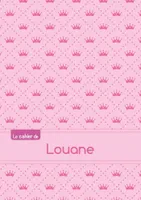 Le cahier de Louane - Séyès, 96p, A5 - Princesse