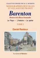 Barenton. paroisse de basse-normandie. t. i, paroisse de Basse-Normandie