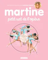 Martine, petit rat de l'Opéra, EDITION 2017