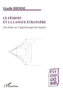 Le féminin et la langue étrangère, Une étude sur l'apprentissage des langues