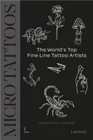 Micro Tattoos The Subtle Art of Fineline Tattooing /anglais