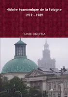Histoire économique de la Pologne 1919 - 1989