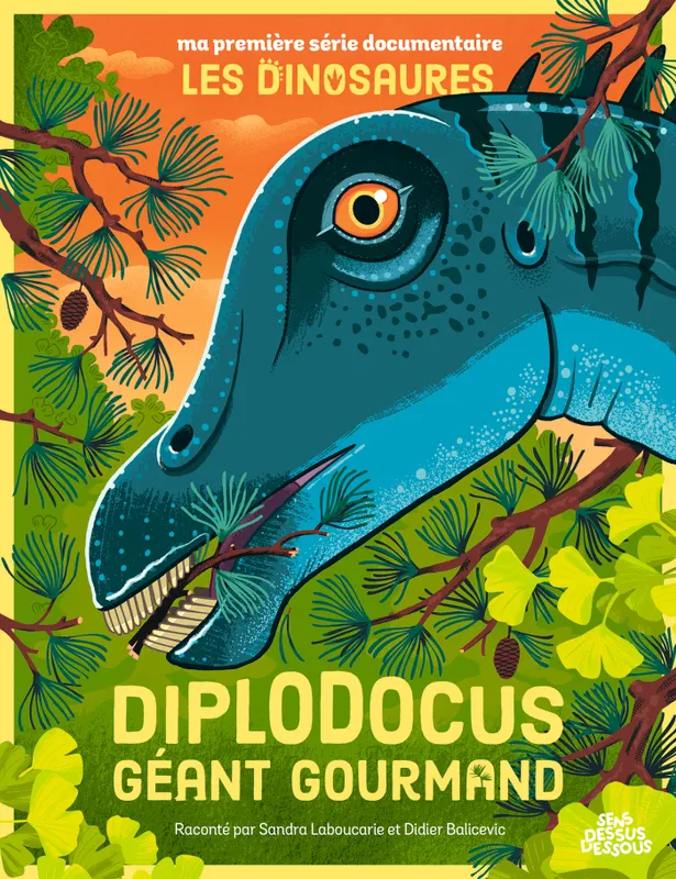 Jeux et Jouets Livres Livres pour les  6-9 ans Documentaires Histoire *, Diplodocus, géant gourmand Didier Balicevic