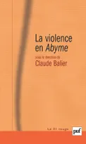 La violence en Abyme, Essai de psychocriminologie