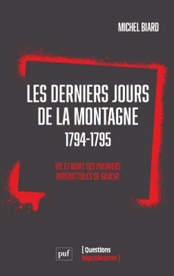 Les Derniers Jours de la Montagne (1794-1795), Vie et mort des premiers irréductibles de gauche