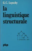 La linguistique structurale - traduit de l'italien par Louis-Jean Calvet