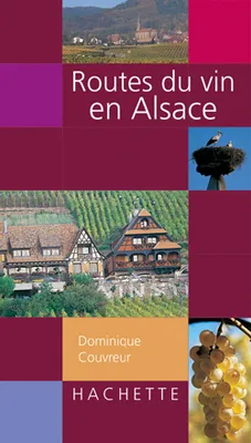 Routes du vin en Alsace