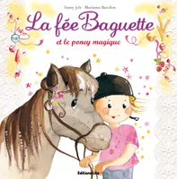 14, La fée Baguette et le poney magique
