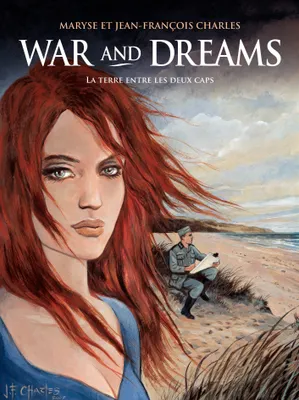 War and Dreams (Tome 1) - La Terre entre les deux caps
