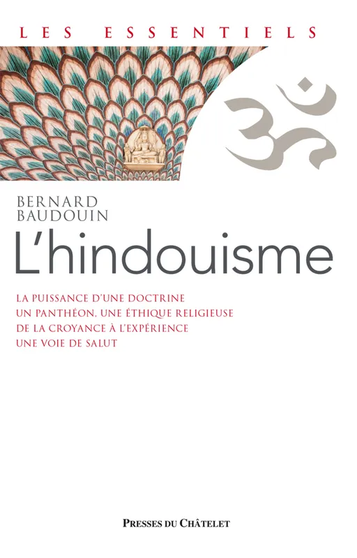 Livres Spiritualités, Esotérisme et Religions Spiritualités orientales L'hindouisme Bernard Baudouin