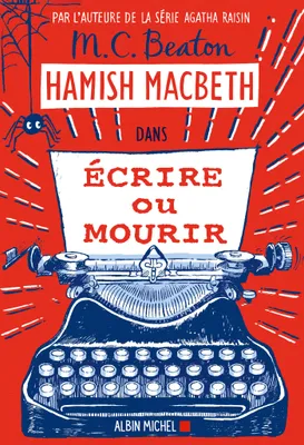 20, Hamish Macbeth 20 - Ecrire ou mourir