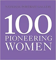100 Pioneering Women /anglais