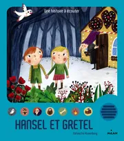 Une histoire à écouter, Hänsel et Gretel
