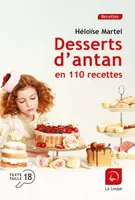 Desserts d'antan en 110 recettes, En 110 recettes