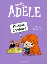 Mortelle Adèle, 8, Parents à vendre